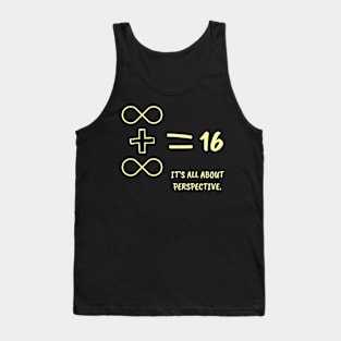 Infinity + Infinity Is Equal To 16! Tank Top